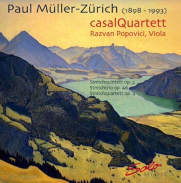 Casal Quartett - Muller-Zurich: Streichquintett, Op. 2; Streichquartett, Op. 4; Streichtrio, Op. 46 (CD)