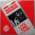 Business - Live & Loud (Classic Black Or Red Vinyl) (Vinyl) (US Import)