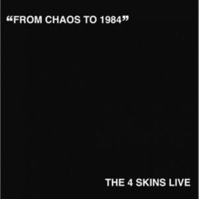 4 Skins - From Chaos To 1984 (Vinyl) (US Import)
