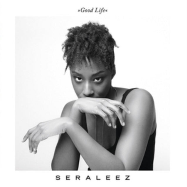 Seraleez - Good Life (Vinyl) (US Import)