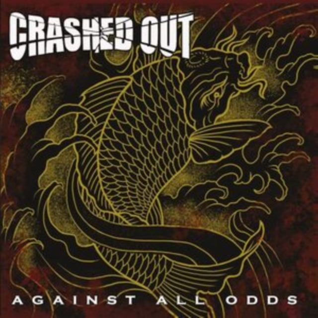 Crashed Out - Against All Odds (Vinyl) (US Import)