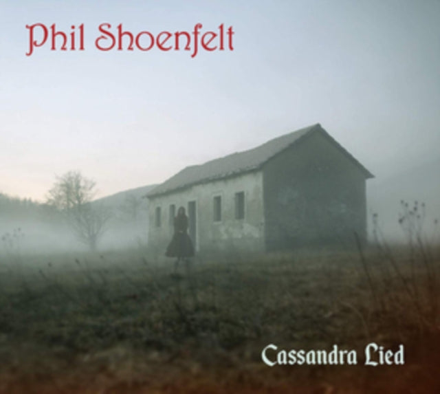 Phil Shoenfelt - Cassandra Lied (CD)