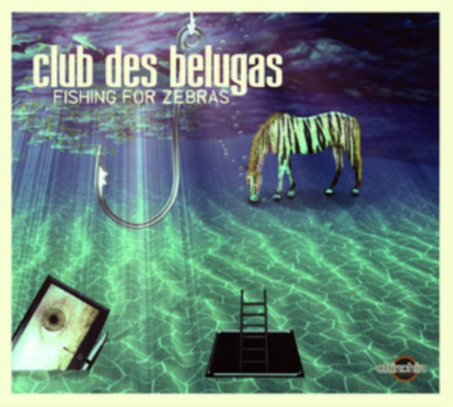 Club Des Belugas - Fishing For Zebras (CD) (US Import)