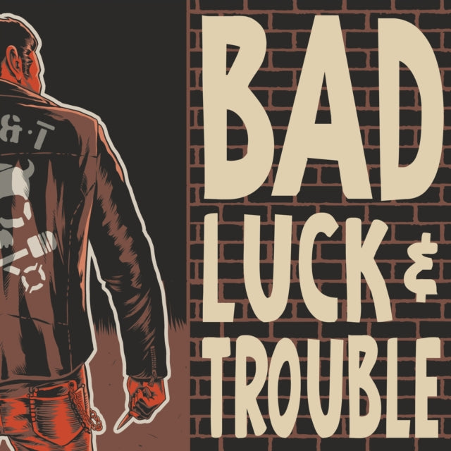 Bad Luck & Trouble - Bad Luck & Trouble (Vinyl) (US Import)