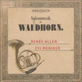 Renee Allen; Zvi Meniker - Salonmusik Fur Waldhorn (CD)