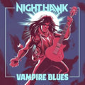 Nighthawk - Vampire Blues (CD)