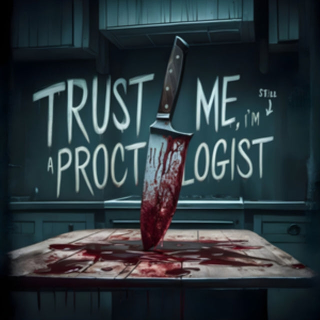 Chuggaboom - Trust Me. Im Still A Proctologist (Ocean Blue Vinyl) (Vinyl) (US Import)
