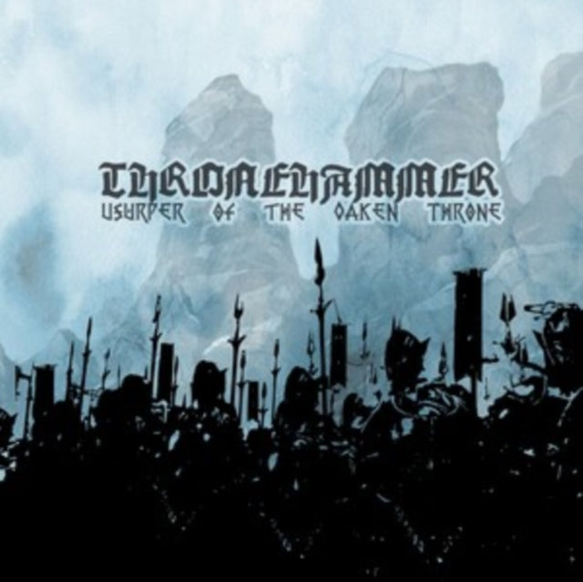 Thronehammer - Usurper Of The Oaken Throne (2LP) (Vinyl) (US Import)