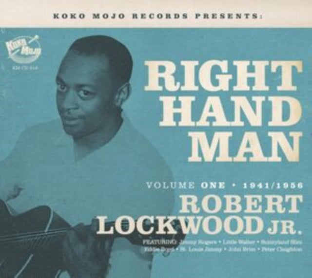 Robert JR. Lockwood - Right Hand Man: Volume 1 1941-1956 (CD)