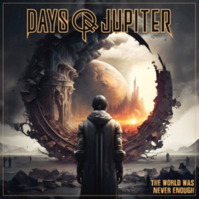 Days Of Jupiter - World Was Never Enough (CD)