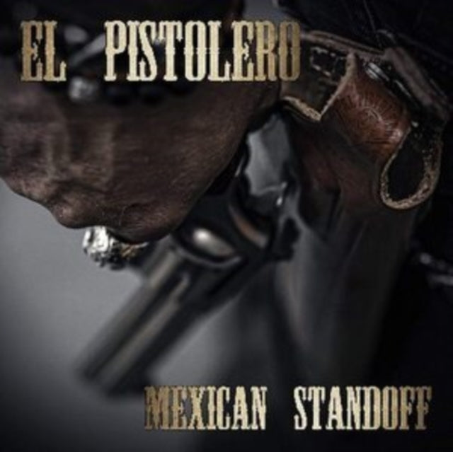 El Pistolero - Mexican Standoff (CD)