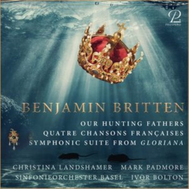 Basler Sinfonieorchester; Christina Landshamer; Mark Padmore - Britten: Our Hunting Fathers; Quatre Chansons Francaises (CD)