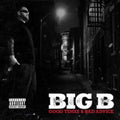 Big B - Good Times & Bad Advice (CD)