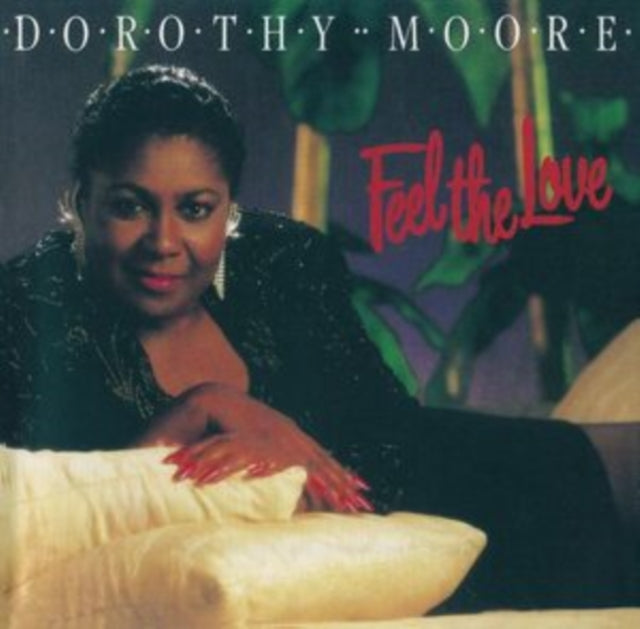 Dorothy Moore - Feel The Love (CD)