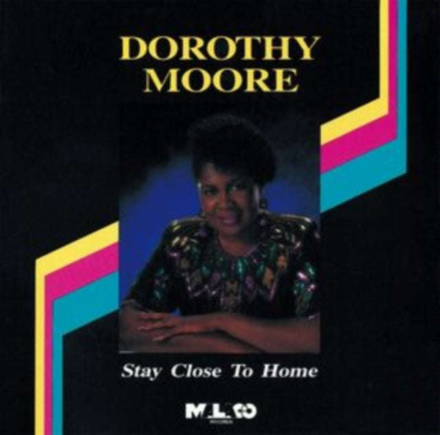 Dorothy Moore - Stay Close To Home (CD)