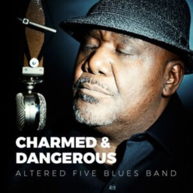 Altered Five Blues Band - Charmed & Dangerous (CD)