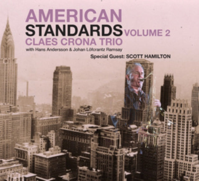 Claes Crona Trio; Scott Hamilton - American Standards VOL.2 Feat Scott Hamilton (CD)