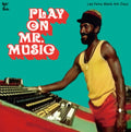 Various Artists - Play On Mr. Music: Lee Perry Black Ark Days (Vinyl) (US Import)