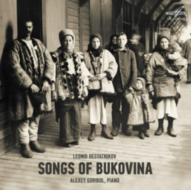 Alexey Goribol - Desyatnikov: Songs Of Bukovina (CD)