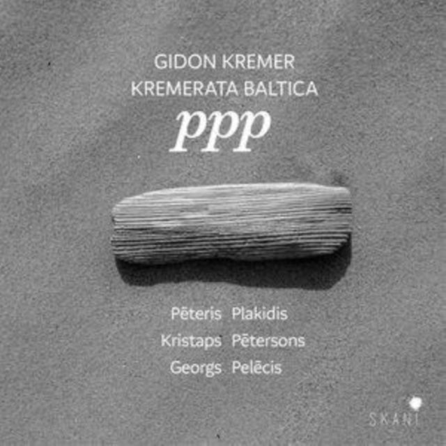 Gidon Kremer; Kremerata Baltica, Kremerata Lettonica - PPP - Plakidis, Petersons, Pelecis (CD)