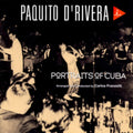 Paquito D'Rivera - Portraits Of Cuba (180g) (Vinyl) (US Import)