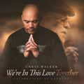 Chris Walker - We're In This Love Together (Soundstone Vinyl) (Vinyl) (US Import)
