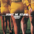 Himiko Kikuchi - Don't Be Stupid (Transparent Yellow Vinyl) (Vinyl) (US Import)