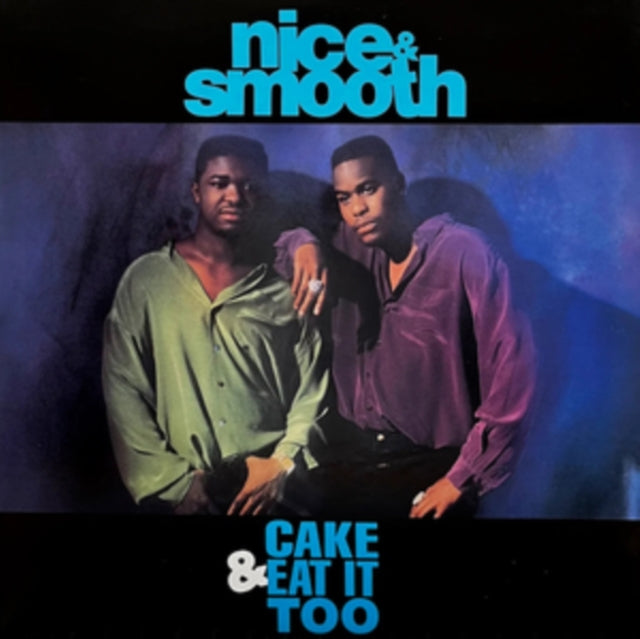 Nice & Smooth - Cake & Eat It Too (Vinyl Single) (US Import)