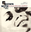 Blue Mitchell - Down With It (Uhqcd) (CD)
