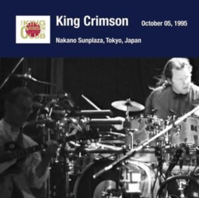 King Crimson - Tokyo Show #3 October 05, 1995 Nakano Sunplaza (CD)