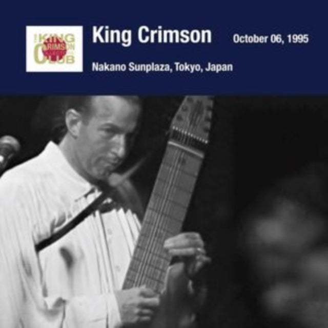 King Crimson - Tokyo Show #4 October 05, 1995 Nakano Sunplaza (CD)