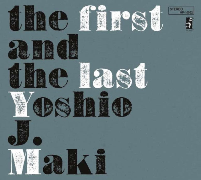 Yoshio J. Maki - First & The Last (Vinyl) (US Import)