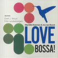 Koeman,Marielle & Jos Van Beest Trio - Love Bossa! (Vinyl) (US Import)