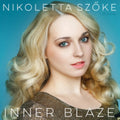 Nikoletta Szoke - Inner Blaze (Vinyl) (US Import)