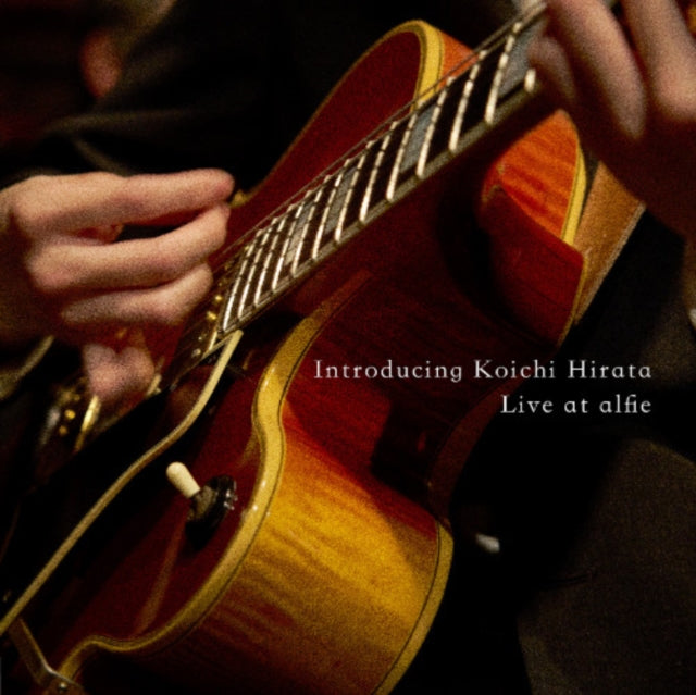 Koichi Hirata - Introducing Koichi Hirata: Live At Alfie (CD)