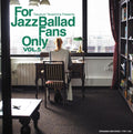 Various Artists (Yasukuni Terashima) - For Jazz Ballad Fans Only: VOL.5 (CD)