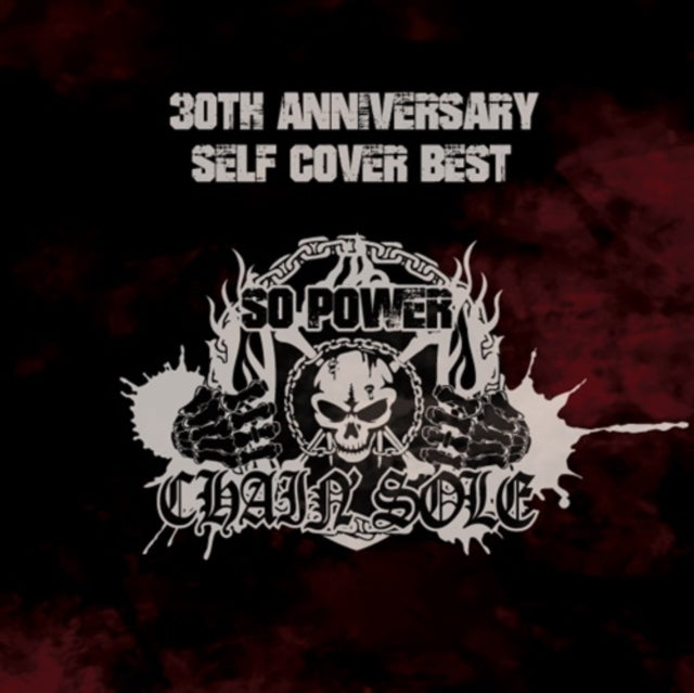 Chain'Sole - 30th Anniversary Self Cover Best: So Power 2024 (CD)