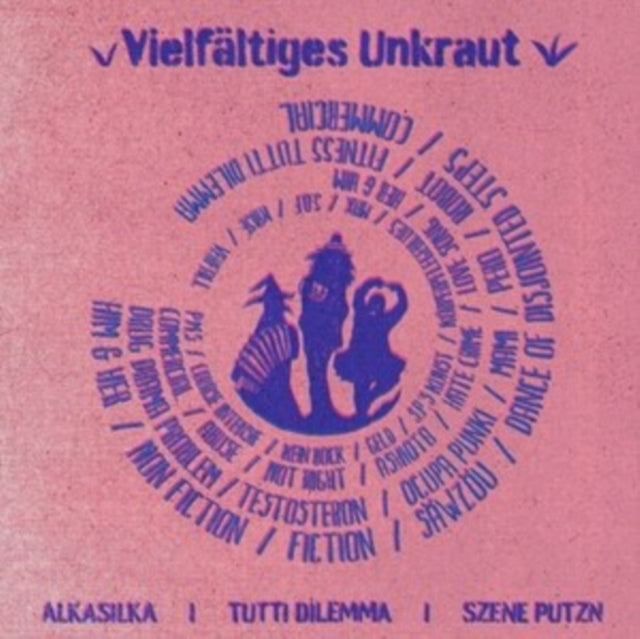 Alkasilka / Szene Putzn / Tutti Dilemma - Vielfatiges Unkraut (CD)