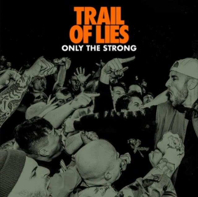 Trail Of Lies - Only The Strong (CD)