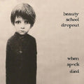 Beauty School Dropout - When Spock Died (CD)