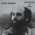 Gary Marks - Thoughts Of Why (Vinyl) (US Import)