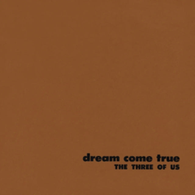 Three Of Us - Dream Come True (Vinyl) (US Import)