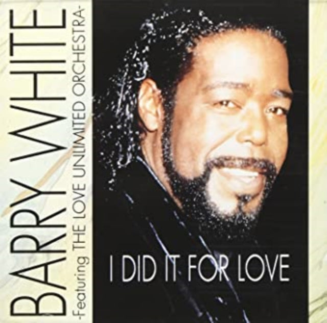 Barry White & Love Unltd. Orchestra - I Did It For Love (CD)