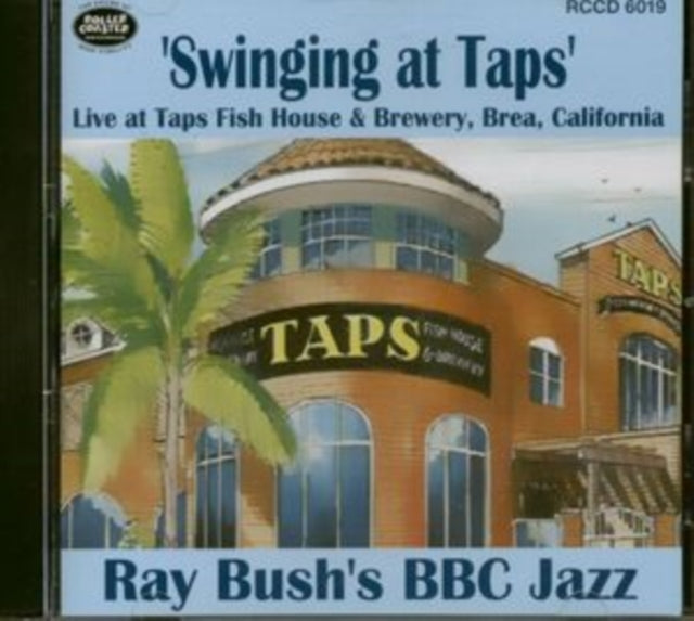 Ray BBC Jazz Bush's - Swinging At Taps (CD)