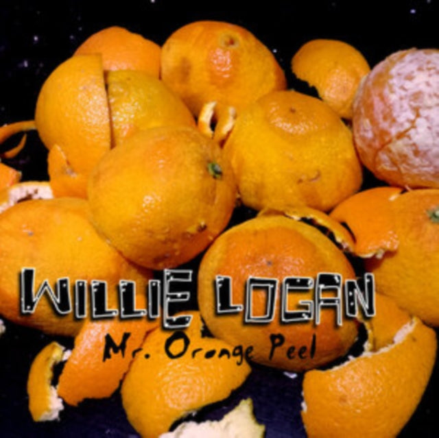 Willie Logan - MR Orange Peel (CD)