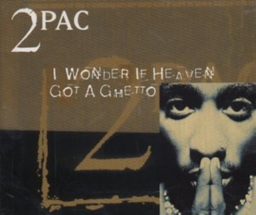 2 Pac - I Wonder If Heaven Got A Ghetto (3 Mixes) EP (CD)