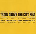 Felt - Train Above The City (Deluxe Remastered Gatefold) (Vinyl) (US Import)