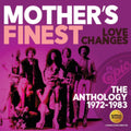 Mother's Finest - Love Changes: Anthology 1972-1983 (CD) (US Import)