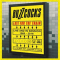 Buzzcocks - Late For The Train: Live & In Session 1989-2016 (6CD Boxset) (CD)
