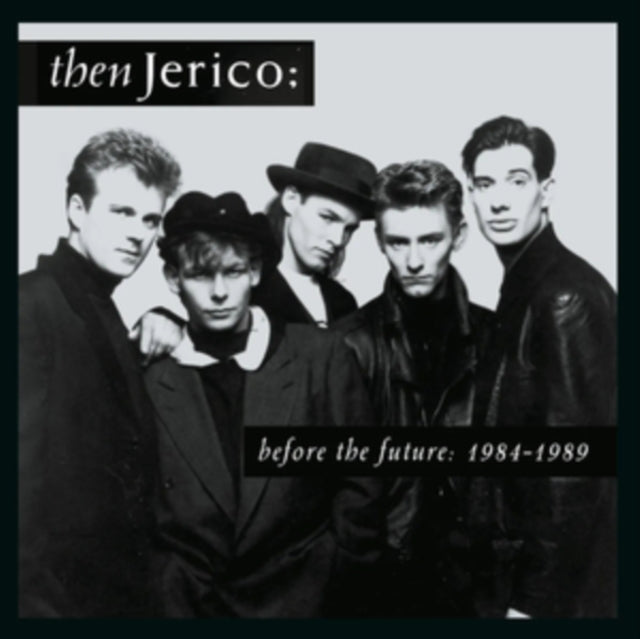 Then Jerico - Before The Future: 1984-1989 (Clamshell) (CD)